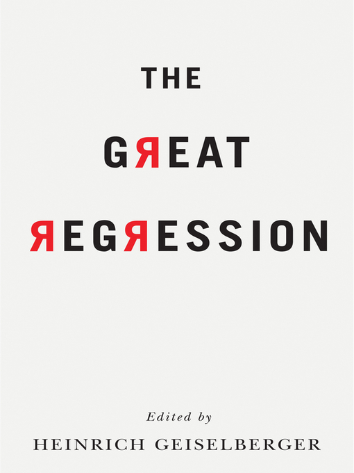 Title details for The Great Regression by Heinrich Geiselberger - Available